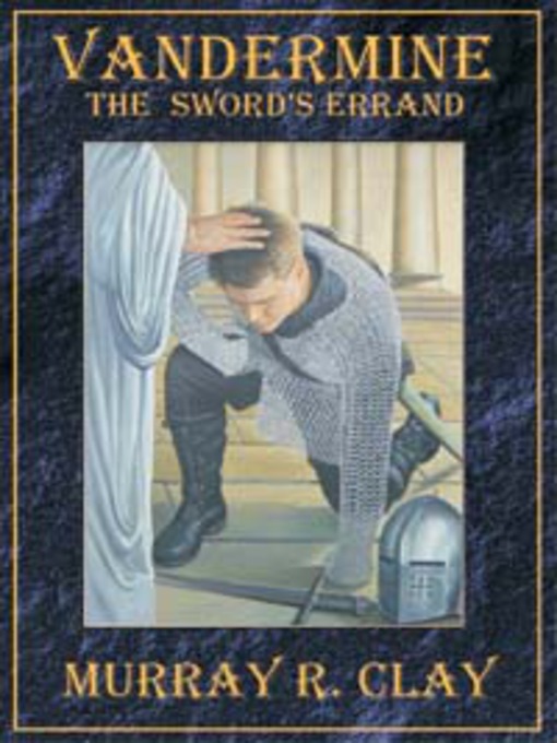 Title details for The Sword's Errand by Murray Clay - Available